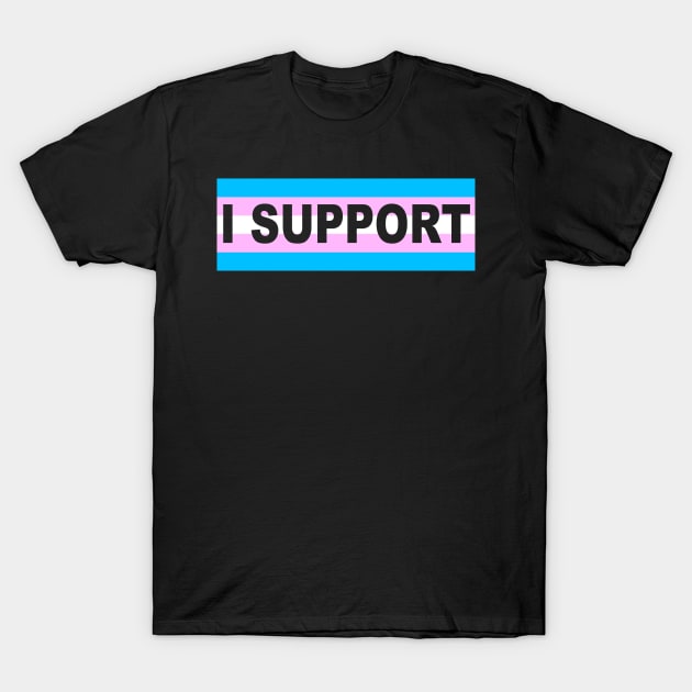 Trans Support T-Shirt by Mia Valley